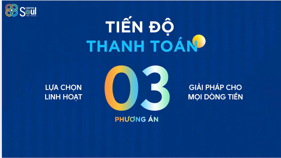 Tiến độ thanh toán dự án nhà ở xã hội soul center vân Trung